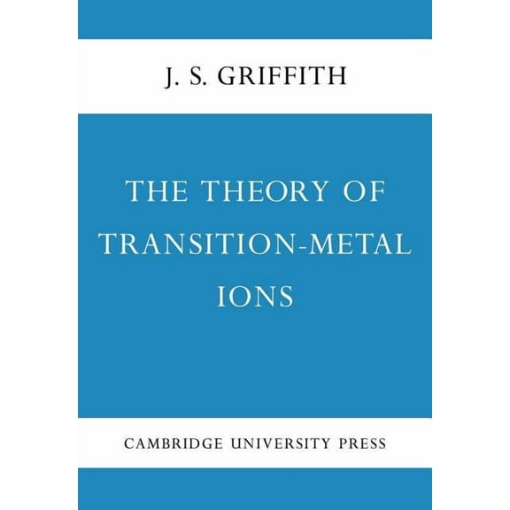 The Theory of Transition-Metal Ions, (Paperback)