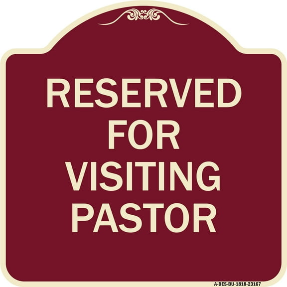 SignMission Designer Series Sign - Reserved for Visiting Pastor | Burgundy 18" X 18" Heavy-Gauge Aluminum Architectural Sign | Protect Your Business & Municipality | Made in the USA