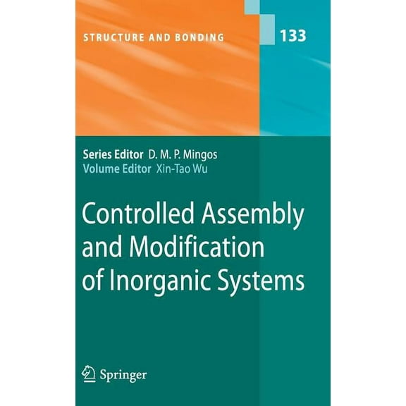 Structure and Bonding Controlled Assembly and Modification of Inorganic Systems, Book 133, (Hardcover)