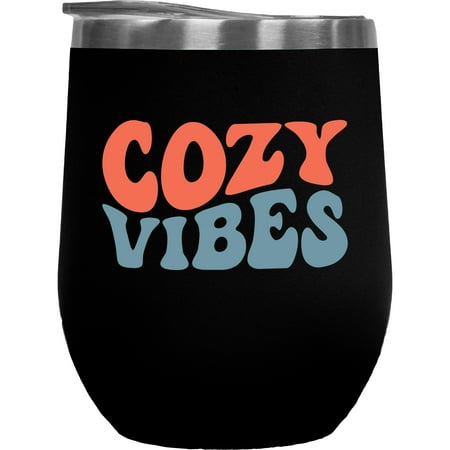

Cozy Vibes Homey or Comfortable Feeling in a Cold Weather Themed Groovy Retro Wavy Text Merch Gift Black 12oz Wine Tumbler