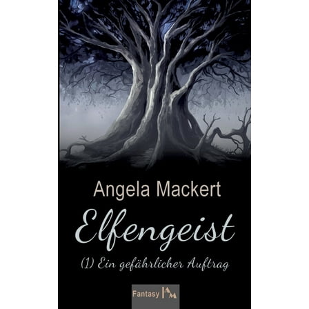 Elfengeist (1): Ein gefÃ¤hrlicher Auftrag, (Paperback)