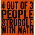 thumbnail image 2 of 4 out of 3 Struggle Math Nerd Humor Crewneck T Shirts Boy Girl Teen Brisco Brands S, 2 of 6