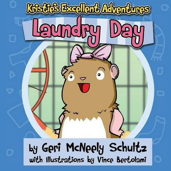 Kristie's Excellent Adventures: Laundry Day, (Paperback)