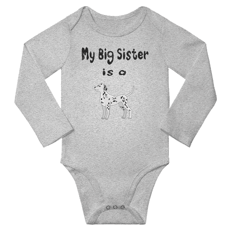 

My Big Sister is a Dalmatian Dog Cute Baby Long Sleeve Clothing Bodysuits Boy Girl (Gray 12-18M)