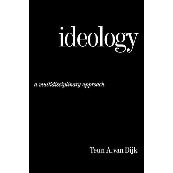 Ideology: A Multidisciplinary Approach, (Paperback)