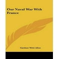 thumbnail image 1 of Our Naval War with France, 1 of 1