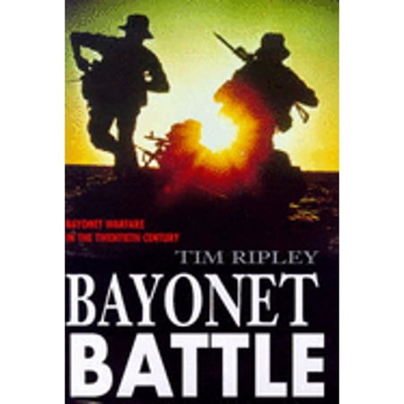 Pre-Owned Bayonet Battle: Bayonet Warfare in the 20th Century (Hardcover) 0283063238 9780283063237