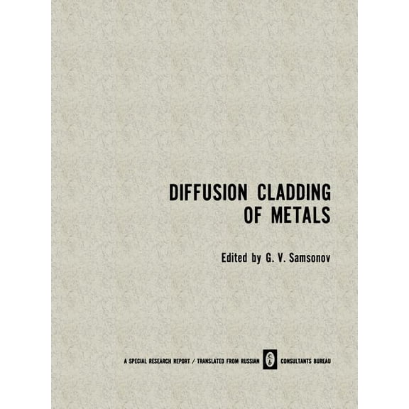 Diffusion Cladding of Metals, (Paperback)