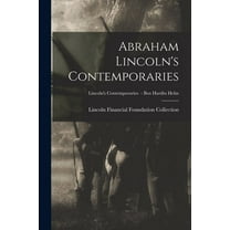 Abraham Lincoln's Contemporaries; Lincoln's Contemporaries - Ben Hardin Helm, (Paperback)
