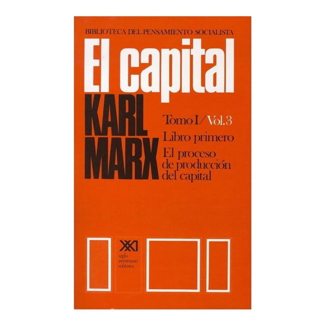 El Capital. Critica de la Economía Política T 0I Vol 03 El Proceso de Producción del Capital El Proceso De Producción Del Capital
