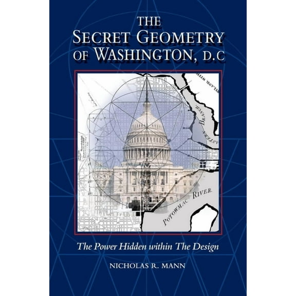 Secret Geometry of Washington D.C., (Paperback)