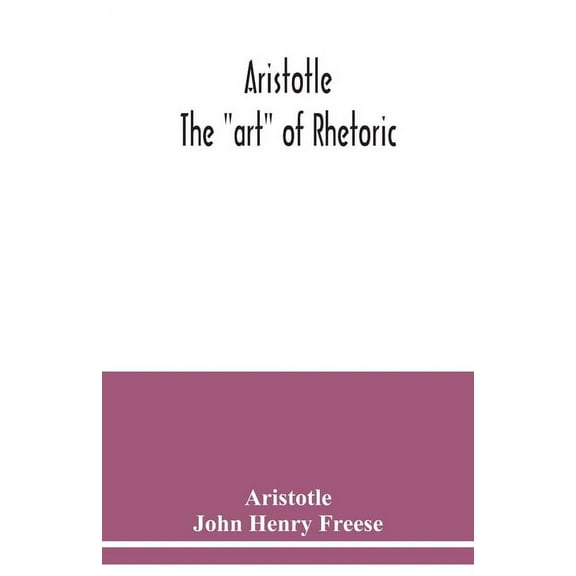 Aristotle; The "art" of rhetoric, (Paperback)
