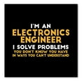thumbnail image 1 of DistinctInk Custom Bumper Sticker - 8" x 8" Decorative Decal - Black Background - I'm an Electronics Engineer I Solve Problems, 1 of 2