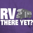 thumbnail image 3 of CafePress - RV There Yet? T Shirt - Men's Classic Graphic Cotton T-Shirt, 3 of 4