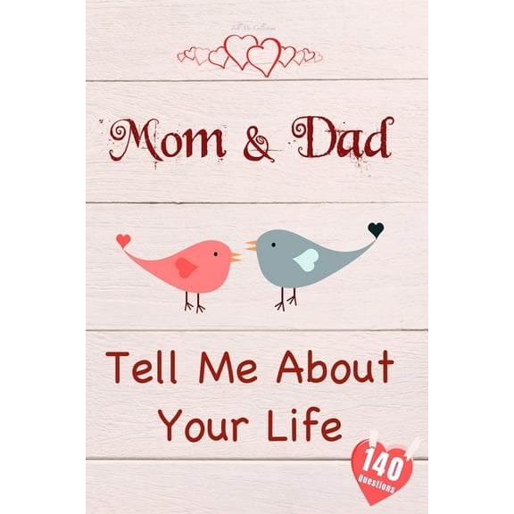 Mom & Dad, Tell Me About Your Life, (Paperback)