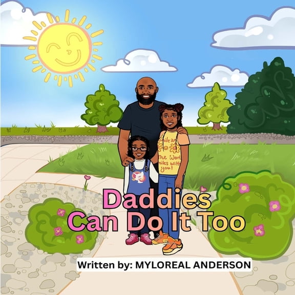Daddies Can Do It Too, (Paperback)