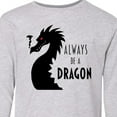 thumbnail image 4 of Inktastic Always Be a Dragon Long Sleeve Youth T-Shirt, 4 of 5