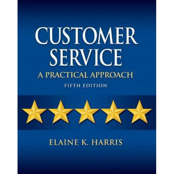 Pre-Owned Customer Service: A Practical Approach (Paperback) 0135064333 9780135064337