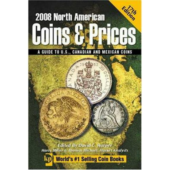 Pre-Owned Coins & Prices 2008: North American (NORTH AMERICAN COINS AND PRICES) (Paperback) 0896895653 9780896895652