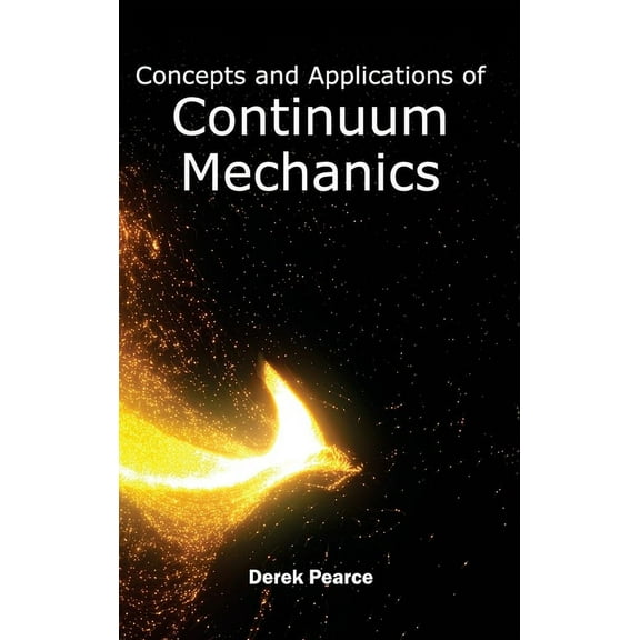 Concepts and Applications of Continuum Mechanics, (Hardcover)