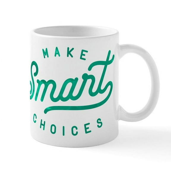CafePress - Smart Choices Mug - 11 oz Ceramic Mug - Novelty Coffee Tea Cup