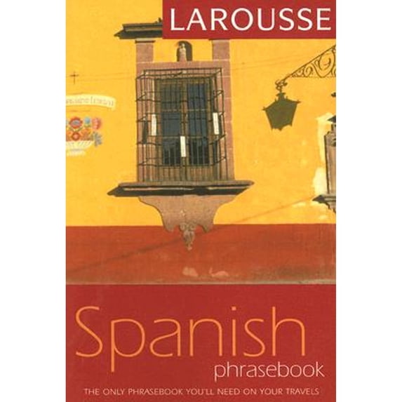 Pre-Owned Larousse Phrasebook: Larousse Spanish Phrasebook (Paperback)
