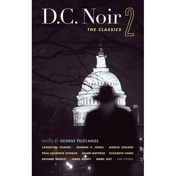 Akashic Noir D.C. Noir 2: The Classics, (Paperback)