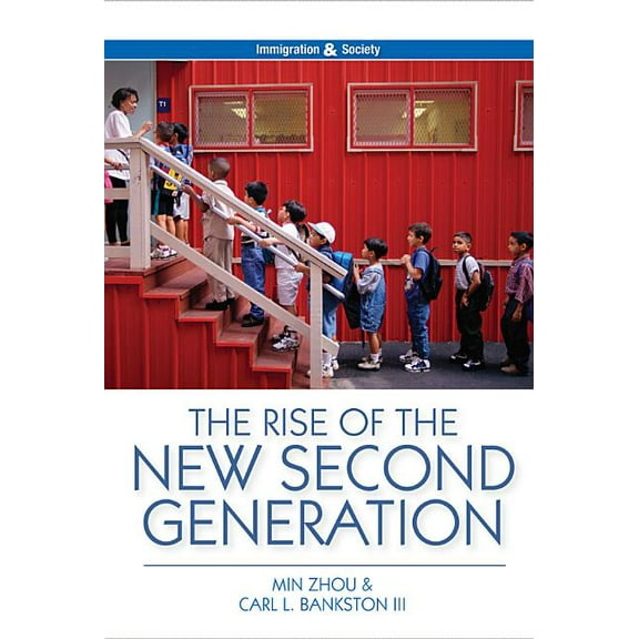Immigration and Society Rise of the New Second Generation, (Hardcover)