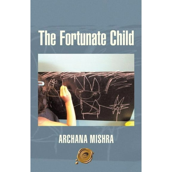 The Fortunate Child, (Paperback)