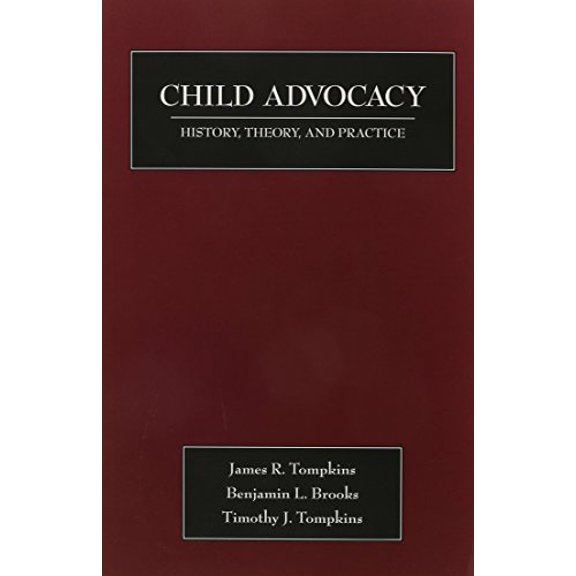 Pre-Owned Child Advocacy: History, Theory, and Practice, 9780890899595, 0890899592, Paperback,