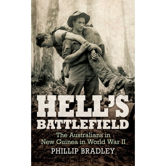 Hell's Battlefield: To Kokoda and Beyond, (Paperback)