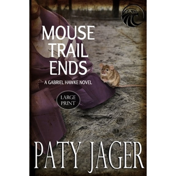 Pre-Owned Mouse Trail Ends: Large Print (Paperback) by Paty Jager, Christina Keerins