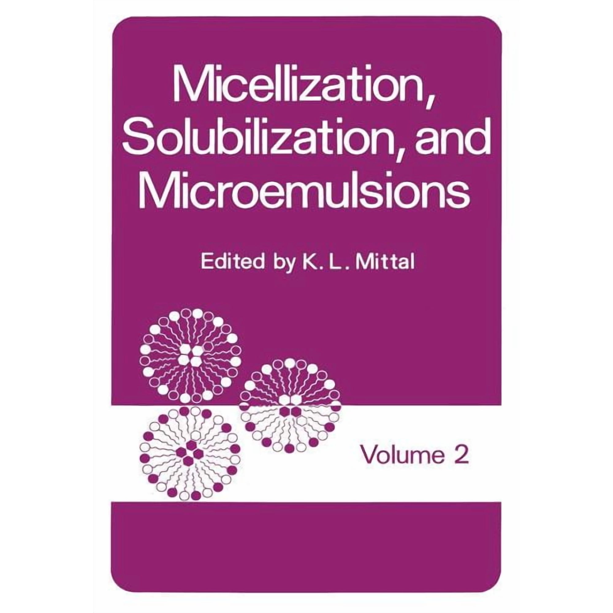 Micellization Solubilization and Microemulsions: Volume 2 (Paperback)