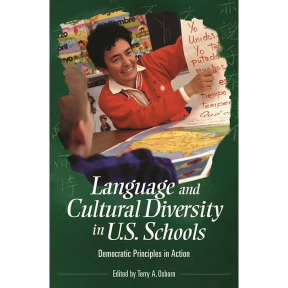 Educate US Language and Cultural Diversity in U.S. Schools: Democratic Principles in Action, (Hardcover)