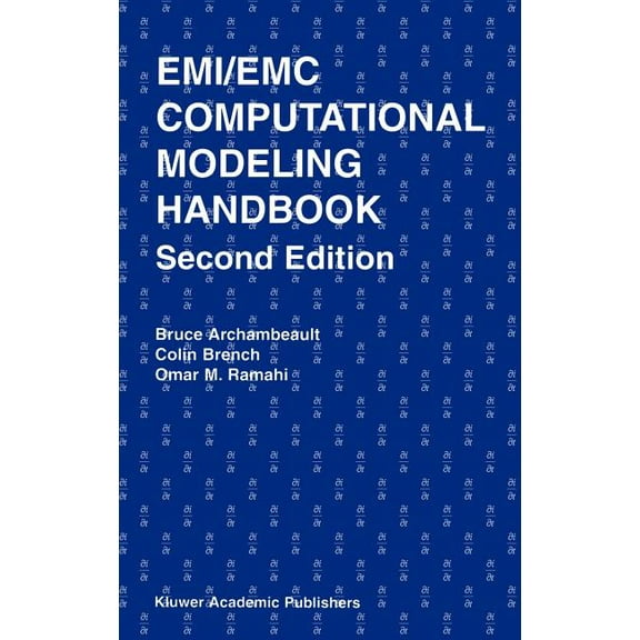 The Springer International Engineering a Emi/EMC Computational Modeling Handbook, Book 630, (Hardcover)