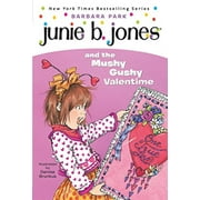 Junie B. Jones: Junie B. Jones and the Mushy Gushy Valentime (Paperback)