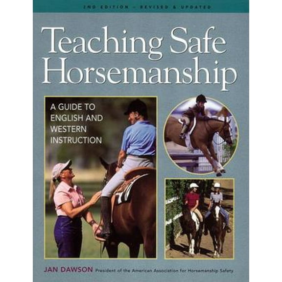 Pre-Owned Teaching Safe Horsemanship: A Guide to English & Western Instruction (Paperback) 1580175155 9781580175159