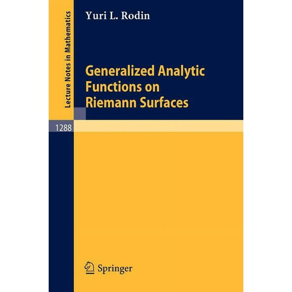 Lecture Notes in Mathematics Generalized Analytic Functions on Riemann Surfaces, Book 1288, (Paperback)