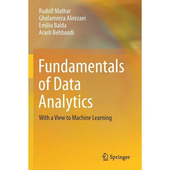 Fundamentals of Data Analytics: With a View to Machine Learning, (Paperback)