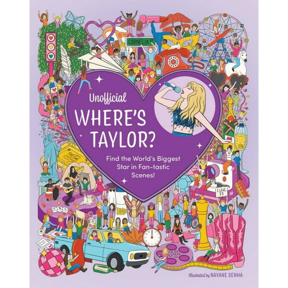 Unofficial Where's Taylor?: Find the World's Biggest Star in Fan-Tastic Scenes! (Hardcover)
