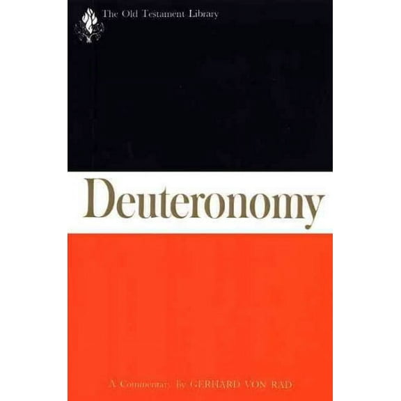 Old Testament Library: Deuteronomy: A Commentary (Paperback)