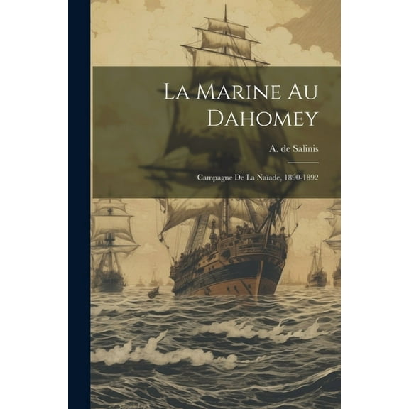 La Marine Au Dahomey (Paperback)