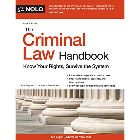 Pre-Owned The Criminal Law Handbook: Know Your Rights, Survive the System (Paperback) 1413324703 9781413324709