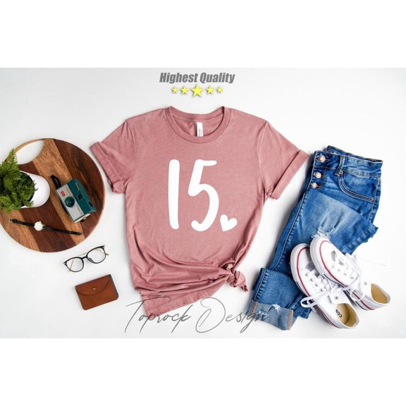 15th Birthday Shirt, 15th Birthday, 15th Birthday, 15th Birthday For Girl, 15th Birthday, 15th Birthday Shirt, Birthday Girl Shirt30 All Size S-5Xl