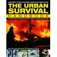 thumbnail image 1 of Pre-Owned The Urban Survival Handbook: The essential guide to dealing with emergencies at home, at work and on the city streets (Paperback) 1844764710 9781844764716, 1 of 1