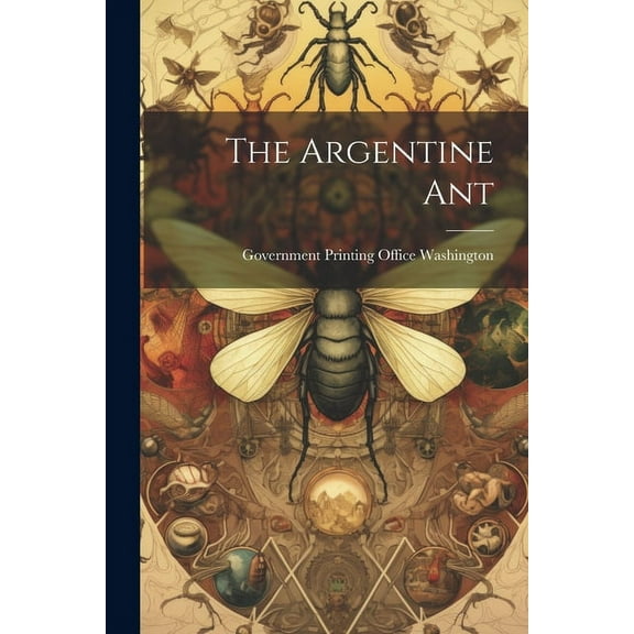 The Argentine Ant (Paperback)