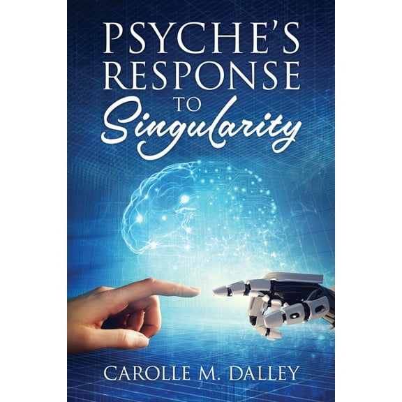 Psyche's Response to Singularity, (Paperback)