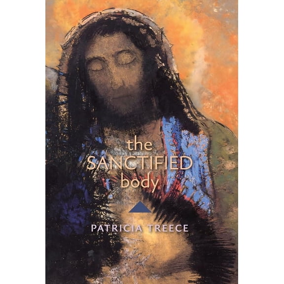 The Sanctified Body, (Hardcover)