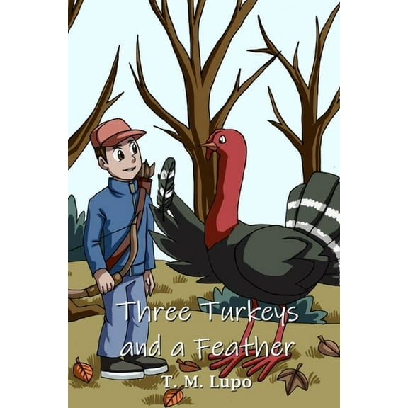 Three Turkeys and a Feather, (Paperback)