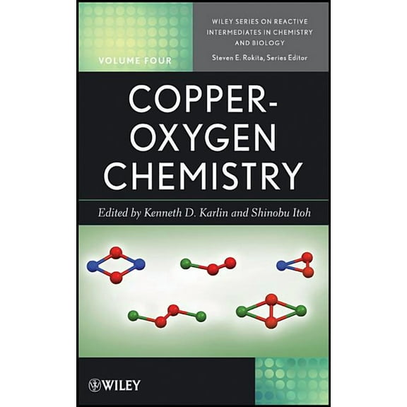 Wiley Reactive Intermediates in Chemistr Copper-Oxygen Chemistry, Book 8, (Hardcover)